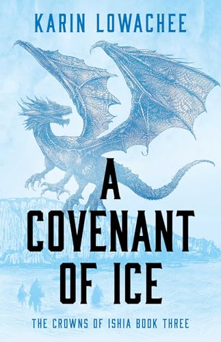 A Covenant of Ice : Volume 3