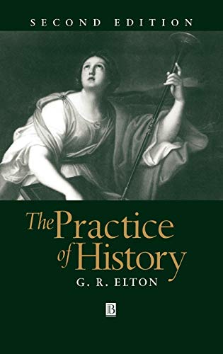 The Practice of History 2E