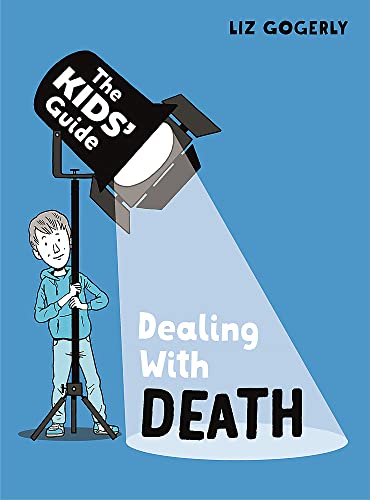 The Kids' Guide: Dealing with Death