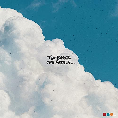 Album cover for Tim Baker’s “The Festival” featuring a cloudy sky.