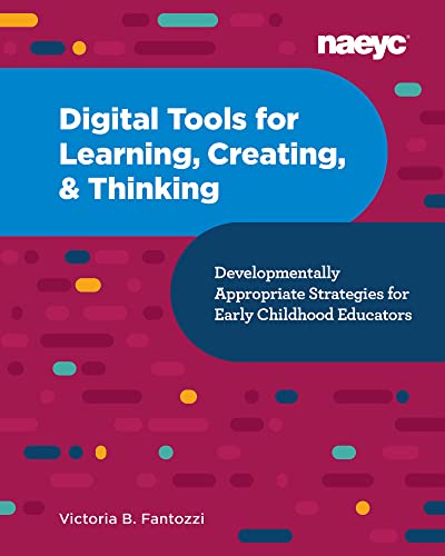 Teaching with Technology: Developmentally Appropriate Strategies for Early Childhood Educators