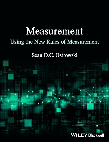 Measurement Using the New Rules of Measurement