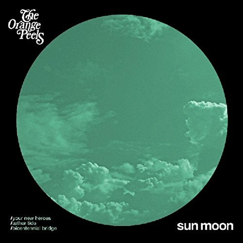 Album cover for The Orange Peels’ “Sun Moon” featuring a green, cloudy orb.