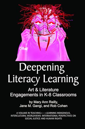 Deepening Literacy Learning : Art and Literature Engagements in K-8 Classrooms