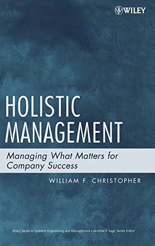 Holistic Management: Managing What Matters for Company Success