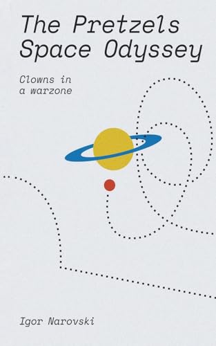 The Pretzels Space Odyssey: Clowns in a warzone