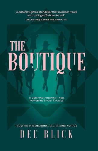 The Boutique : 9 GRIPPING POIGNANT AND POWERFUL SHORT STORIES