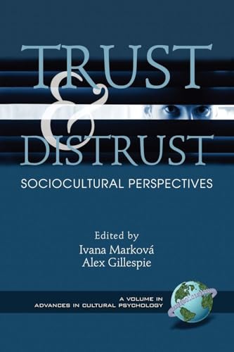 Trust and Distrust : Sociocultural Perspectives