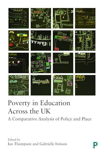 Poverty in Education Across the UK : A Comparative Analysis of Policy and Place