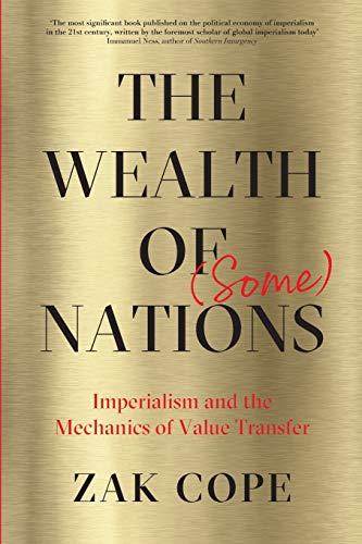 The Wealth of (Some) Nations: Imperialism and the Mechanics of Value Transfer
