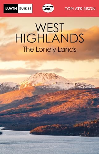 The West Highlands : The Lonely Lands