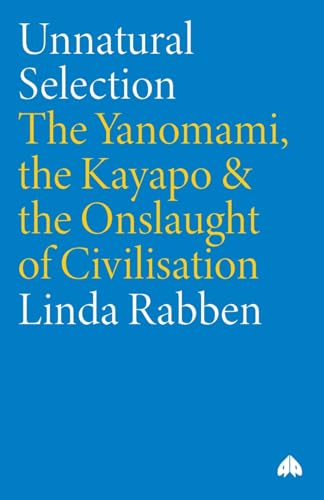 Unnatural Selection: The Yanomami