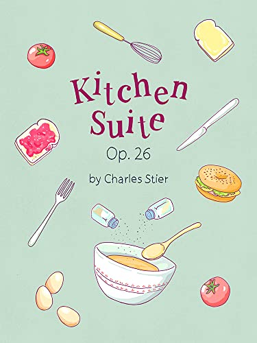 Kitchen Suite Op. 26 (Piano Solo)