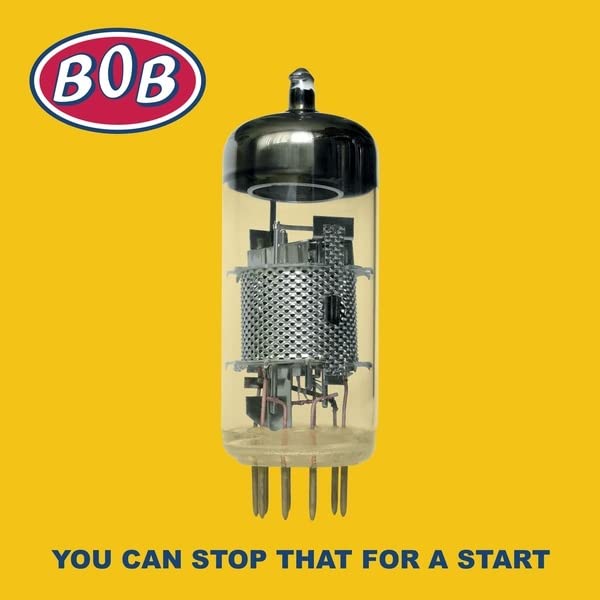 Yellow album cover featuring a vacuum tube and the name "BOB".