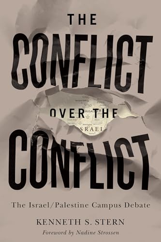 The Conflict Over the Conflict : The Israel/Palestine Campus Debate