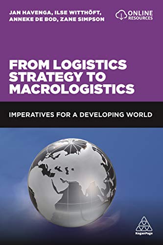 From Logistics Strategy to Macrologistics : Imperatives for a Developing World