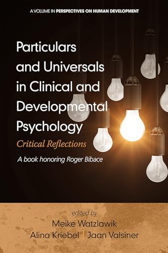 Particulars and Universals in Clinical and Developmental Psychology : Critical Reflections