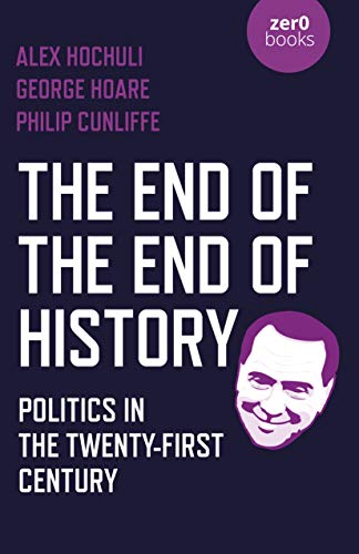 The End of the End of History; Politics in the Twenty-First Century