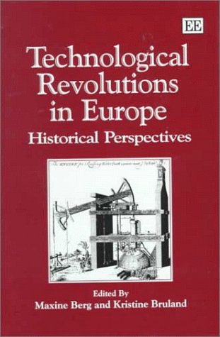 Technological Revolutions in Europe: Historical Perspectives