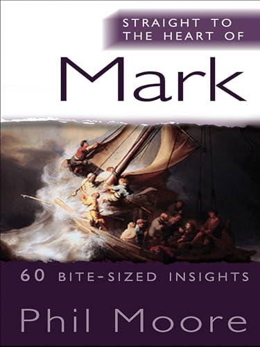 Straight to the Heart of Mark: 60 bite-sized insights