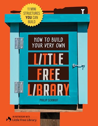 How to Build Your Very Own Little Free Library : 11 Mini Structures You Can Build