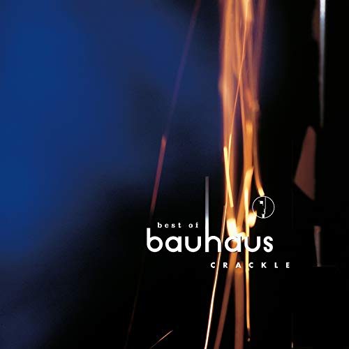 Bauhaus “Crackle” album cover: dark blue background with fiery streaks and text.