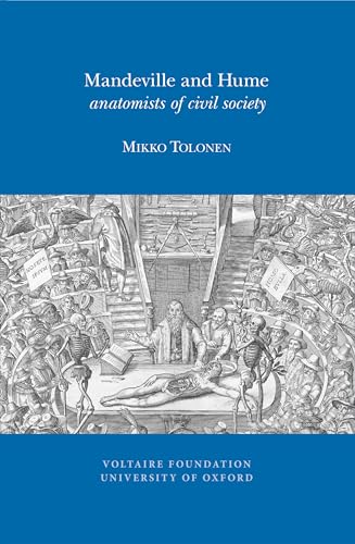 Mandeville and Hume: Anatomists of Civil Society