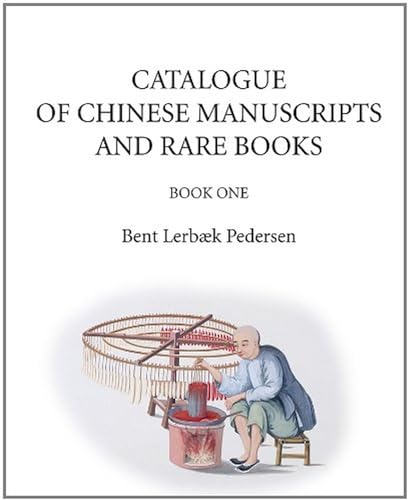 Catalogue of Chinese Manuscripts and Rare Books : Book One