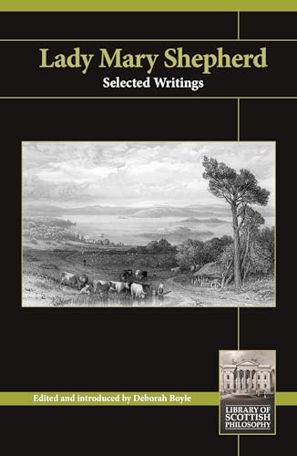 Lady Mary Shepherd : Selected Writings