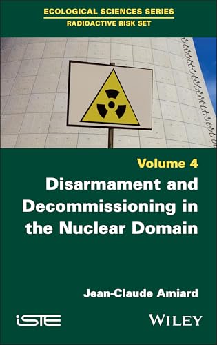 Disarmament and Decommissioning in Nuclear Domain