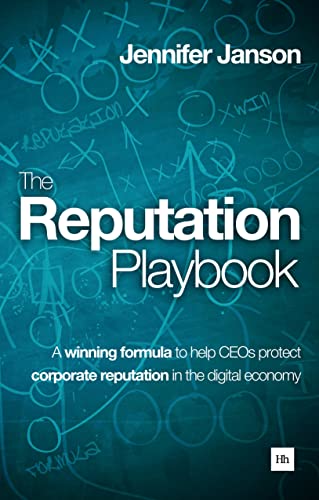 The Reputation Playbook : A winning formula to help CEOs protect corporate reputation in the digital economy