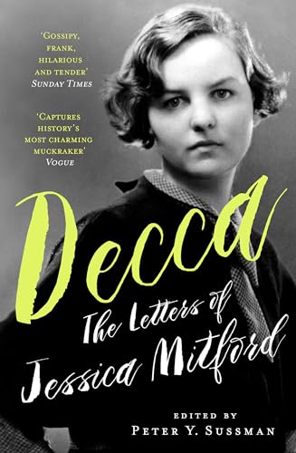 Decca : The Letters of Jessica Mitford