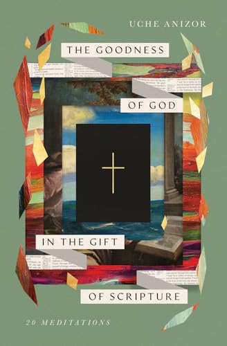 The Goodness of God in the Gift of Scripture