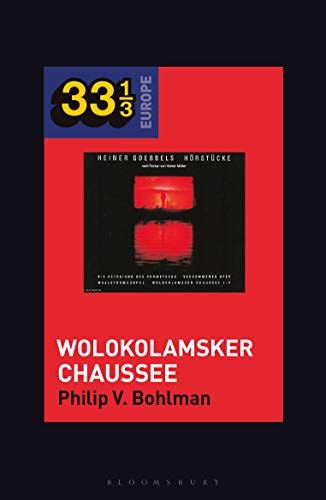 Heiner Müller and Heiner Goebbelss Wolokolamsker Chaussee (33 1/3 Europe)