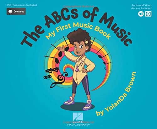 The ABC's of Music: My First Music Book (The ABCs of Music: My First Music Book, by YolanDa Brown)