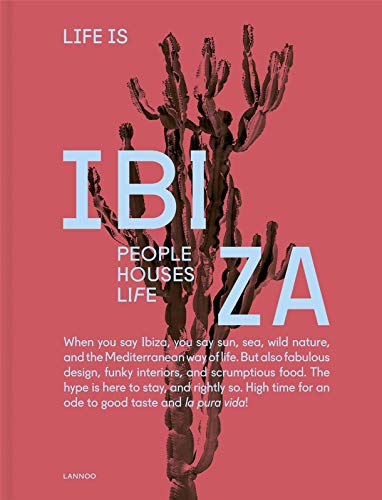 Life is Ibiza: People Houses Life