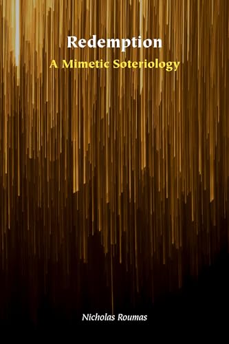 Redemption : A Mimetic Soteriology