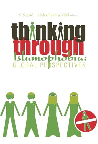 Thinking Through Islamophobia : Global Perspectives