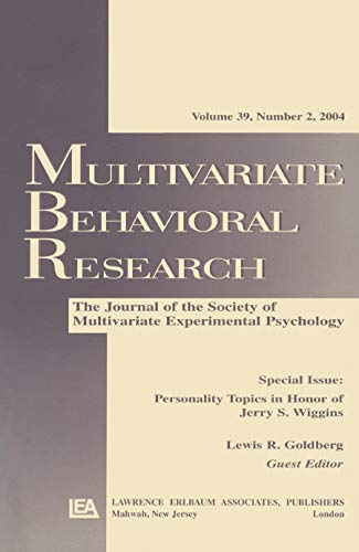 Personality Topics in Honor of Jerry S. Wiggins : A Special Issue of Multivariate Behavioral Research