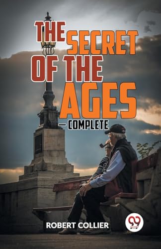 THE SECRET OF THE AGES — COMPLETE