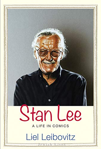 Stan Lee: A Life in Comics (Jewish Lives)