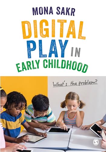Digital Play in Early Childhood : What's the Problem?