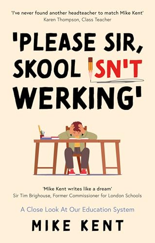 'Please Sir, Skool Isn't Werking' : A Close Look At Our Education System