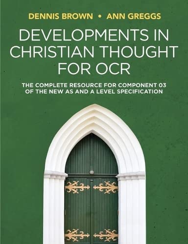 Developments in Christian Thought for OCR: The Complete Resource for Component 03 of the New AS and A Level Specification