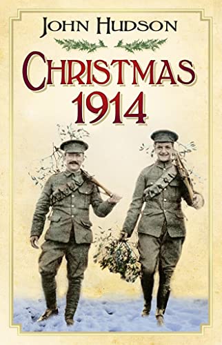Christmas 1914 : The First World War at Home and Abroad