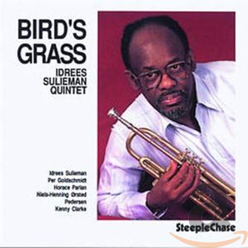 Idrees Sulieman holding a trumpet on the album cover “Bird’s Grass.”