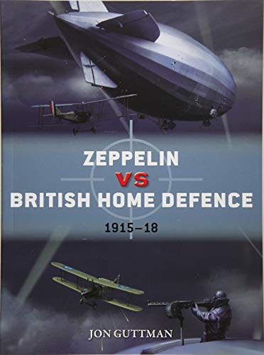 Zeppelin vs British Home Defence 1916-18 (Duel)