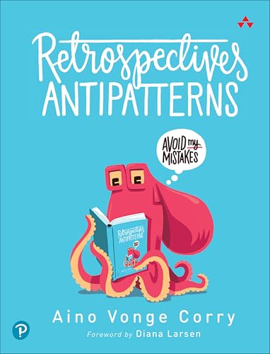 Book cover: octopus with glasses reading “Retrospectives Antipatterns.”