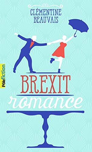 Clémentine Beauvais - Brexit Romance