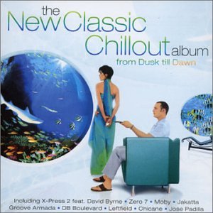 CD cover: couple by ocean scene, text “The New Classic Chillout Album”.